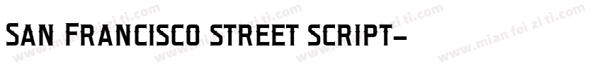 San Francisco street script字体转换 San Francisco street script字体转换